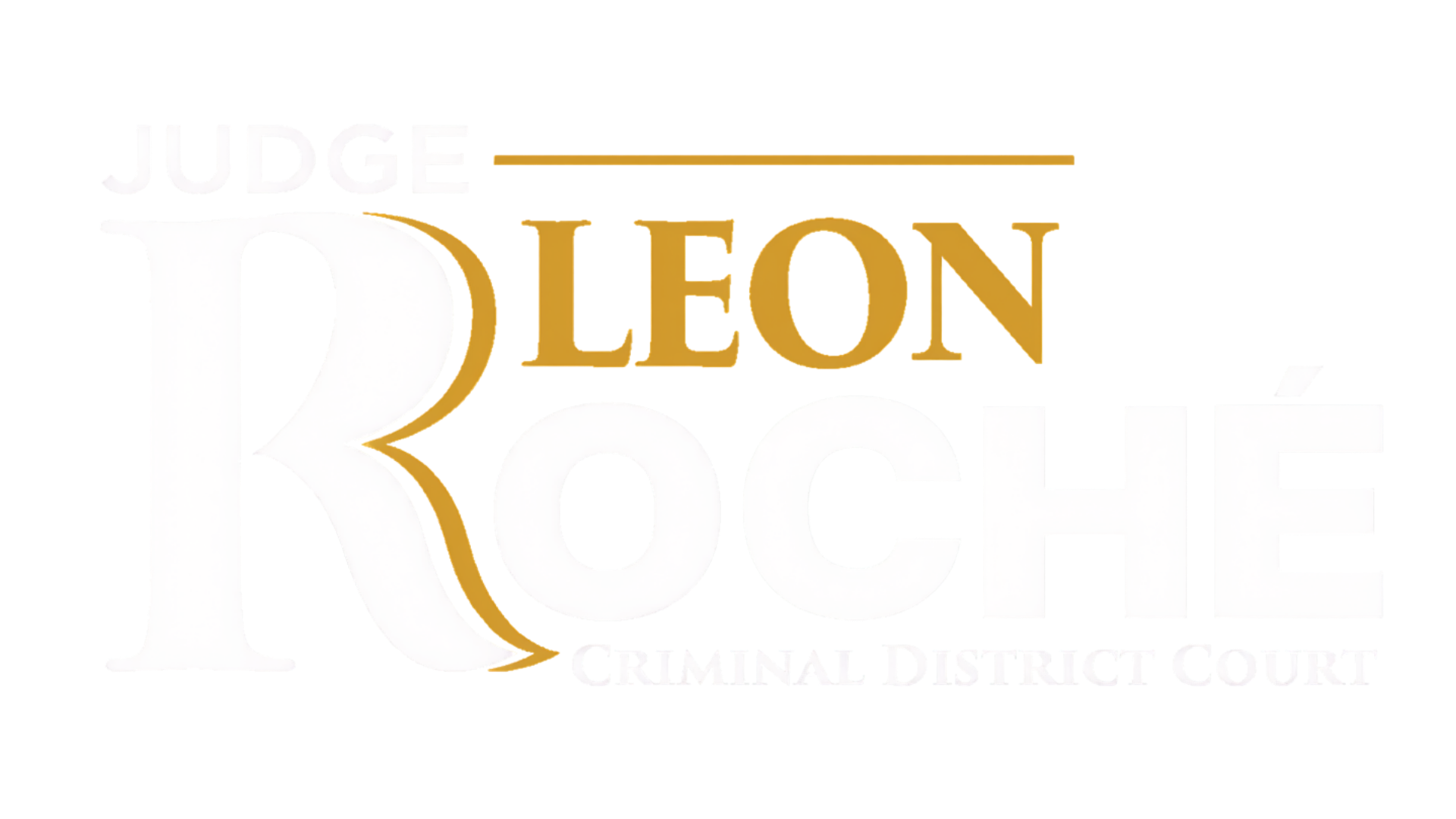 Leon Roché for Judge